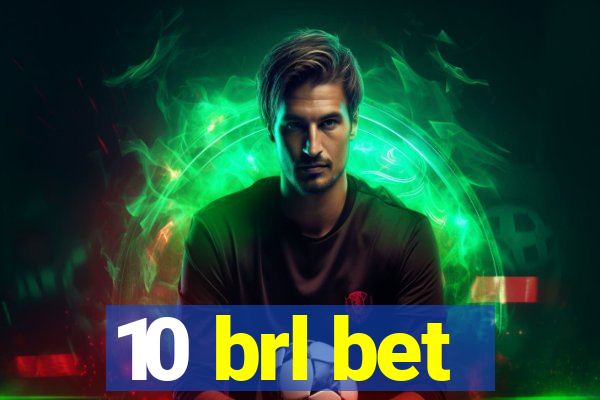 10 brl bet